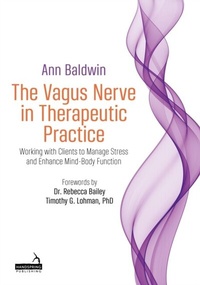 Abbildung von: The Vagus Nerve in Therapeutic Practice - Handspring Publishing Limited