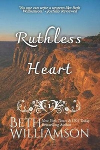 Enlarge image Cover: Ruthless Heart - Beth Williamson