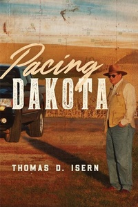 Enlarge image Cover: Pacing Dakota - North Dakota State University Press