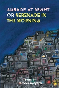 Abbildung von: Aubade at Night or Serenade in the Morning - FlowerSong Press
