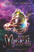 Cover: Midlife Magical Mystery Tour - Monarch Moments