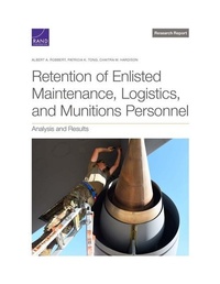 Enlarge image Cover: Retention of Enlisted Maintenance, Logistics, and Munitions Personnel - RAND