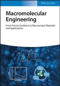 Cover: Macromolecular Engineering 2e - From Precise Synthesis to Macroscopic Materials and Applications - Wiley-VCH