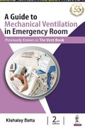 Bild: A Guide to Mechanical Ventilation in Emergency Room - Jaypee Brothers Medical Publishers