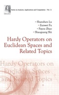 Cover: Hardy Operators On Euclidean Spaces And Related Topics - World Scientific Publishing Co Pte Ltd
