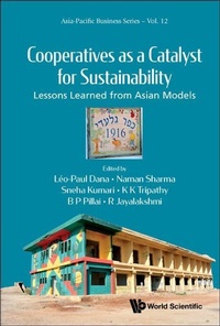 Enlarge image Cover: Cooperatives As A Catalyst For Sustainability: Lessons Learned From Asian Models - World Scientific Publishing Co Pte Ltd