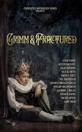 Cover: Grimm & Fractured (Curiosities Anthology Series, #10) - Curiosities Anthology Series