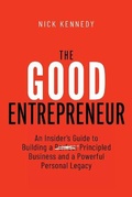 Cover: The Good Entrepreneur - Sleeping Giant Publishing