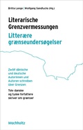 Cover: Literarische Grenzvermessungen. Litter&aelig;re gr&aelig;nseunders&oslash;gelser - Wachholtz