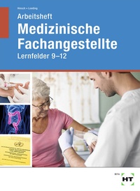 Abbildung von: Arbeitsheft Medizinische Fachangestellte - Verlag Handwerk und Technik