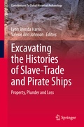 Cover: Excavating the Histories of Slave-Trade and Pirate Ships - Springer