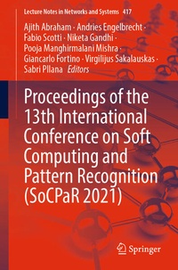Enlarge image Cover: Proceedings of the 13th International Conference on Soft Computing and Pattern Recognition (SoCPaR 2021) - Springer