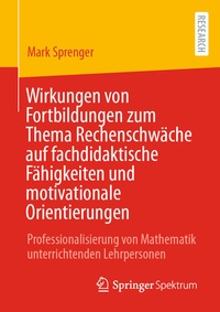 Abbildung von: Wirkungen von Fortbildungen zum Thema Rechenschwäche auf fachdidaktische Fähigkeiten und motivationale Orientierungen - Springer Spektrum