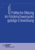 Cover: Politische Bildung im F&ouml;rderschwerpunkt geistige Entwicklung - Wochenschau Verlag