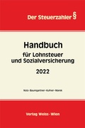 Cover: Handbuch f&uuml;r Lohnsteuer und Sozialversicherung 2022 - Weiss-Vlg
