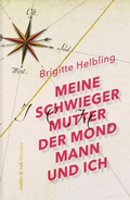 Cover: Meine Schwiegermutter, der Mondmann und ich - R&uuml;ffer & Rub