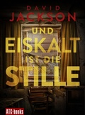 Cover: Und eiskalt ist die Stille - ATG Audio-To-Go Verlag Deutschland GmbH
