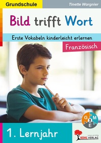 Abbildung von: Bild trifft Wort Französisch - KOHL VERLAG Der Verlag mit dem Baum