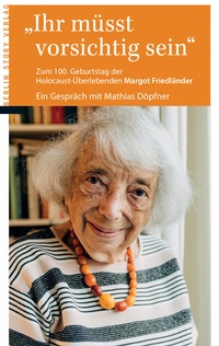 Abbildung von: Ihr müsst vorsichtig sein - Berlin Story Verlag GmbH