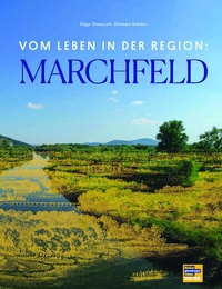 Abbildung von: Vom Leben in der Region: MARCHFELD - KRAL