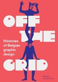 Cover: Off the Grid: Histories of Belgian graphic design - Occasional Papers