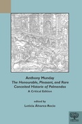 Cover: Anthony Munday: The Honourable, Pleasant and Rare Conceited Historie of Palmendos - Medieval Institute Publications