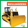 Cover: Bulldozers - Bullfrog Books