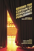 Cover: Behind the Curtain of Scholarly Publishing - University Press of Colorado