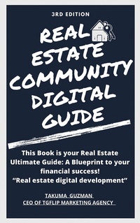 Abbildung von: Real Estate Community Digital Guide Book 3RD Edition - BOOKBABY