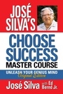 Cover: José Silva's Choose Success Master Course - G&D Media