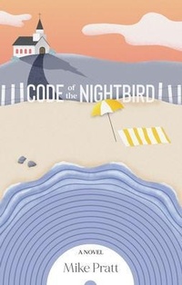 Enlarge image Cover: Code of the Nightbird - Kerry Michael Pratt