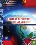 Cover: A History of Warfare in East Asia - Kendall/Hunt Publishing Co ,U.S.