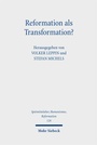 Cover: Reformation als Transformation? - Mohr Siebeck
