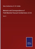 Cover: Memoirs and Correspondence of Field-Marshal Viscount Combermere, G.C.B. - Outlook