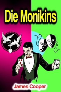 Enlarge image Cover: Die Monikins - Phoemixx Classics Ebooks