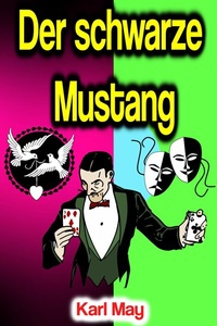Abbildung von: Der schwarze Mustang - Phoemixx Classics Ebooks