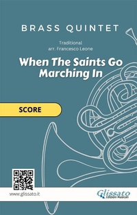 Abbildung von: When The Saints Go Marching In - brass quintet (score) - Glissato Edizioni Musicali