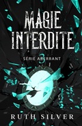 Cover: Magie Interdite (La s&eacute;rie Aberrant, #3) - Dystopian Princess