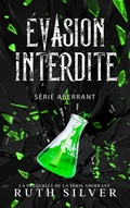 Cover: &Eacute;vasion Interdite (La s&eacute;rie Aberrant, #4) - Dystopian Princess
