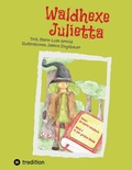 Cover: Waldhexe Julietta - Tredition