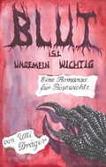 Cover: Blut ist ungemein wichtig - Tredition