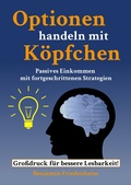 Cover: Optionen handeln mit K&ouml;pfchen - Profitable Tips aus der Praxis f&uuml;r fortgeschrittene Optionstrader - Tredition