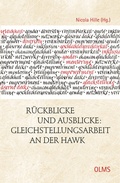 Cover: R&uuml;ckblicke und Ausblicke. Gleichstellungsarbeit an der HAWK - Georg Olms Verlag