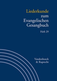 Abbildung von: Liederkunde zum Evangelischen Gesangbuch. Heft 29 - Vandenhoeck & Ruprecht