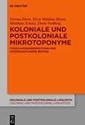 Cover: Koloniale und postkoloniale Mikrotoponyme - De Gruyter