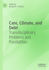 Enlarge image Cover: Care, Climate, and Debt - Palgrave Macmillan