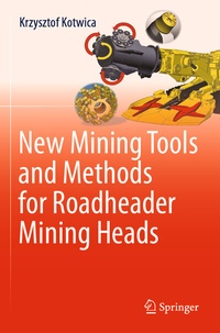 Abbildung von: New Mining Tools and Methods for Roadheader Mining Heads - Springer
