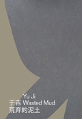 Cover: Yu Ji. Wasted Mud - K&ouml;nig, Walther