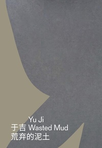 Enlarge image Cover: Yu Ji. Wasted Mud - König, Walther