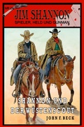 Cover: JIM SHANNON Band 24: Shannon und der W&uuml;stenscout - epubli